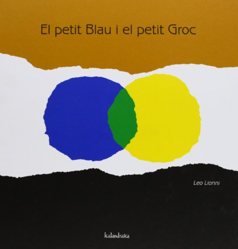 El petit Blau i el petit Groc (Llibres per a somniar) von Kalandraka Editora